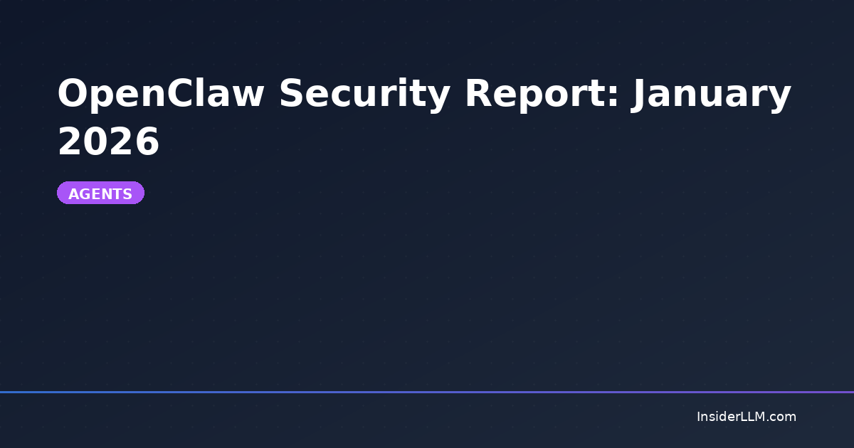 OpenClaw Security Report: January 2026 | InsiderLLM